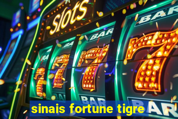 sinais fortune tigre